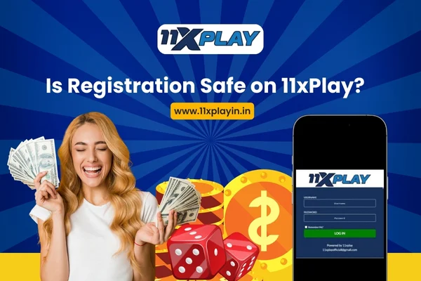 is registration safe on 11xplay